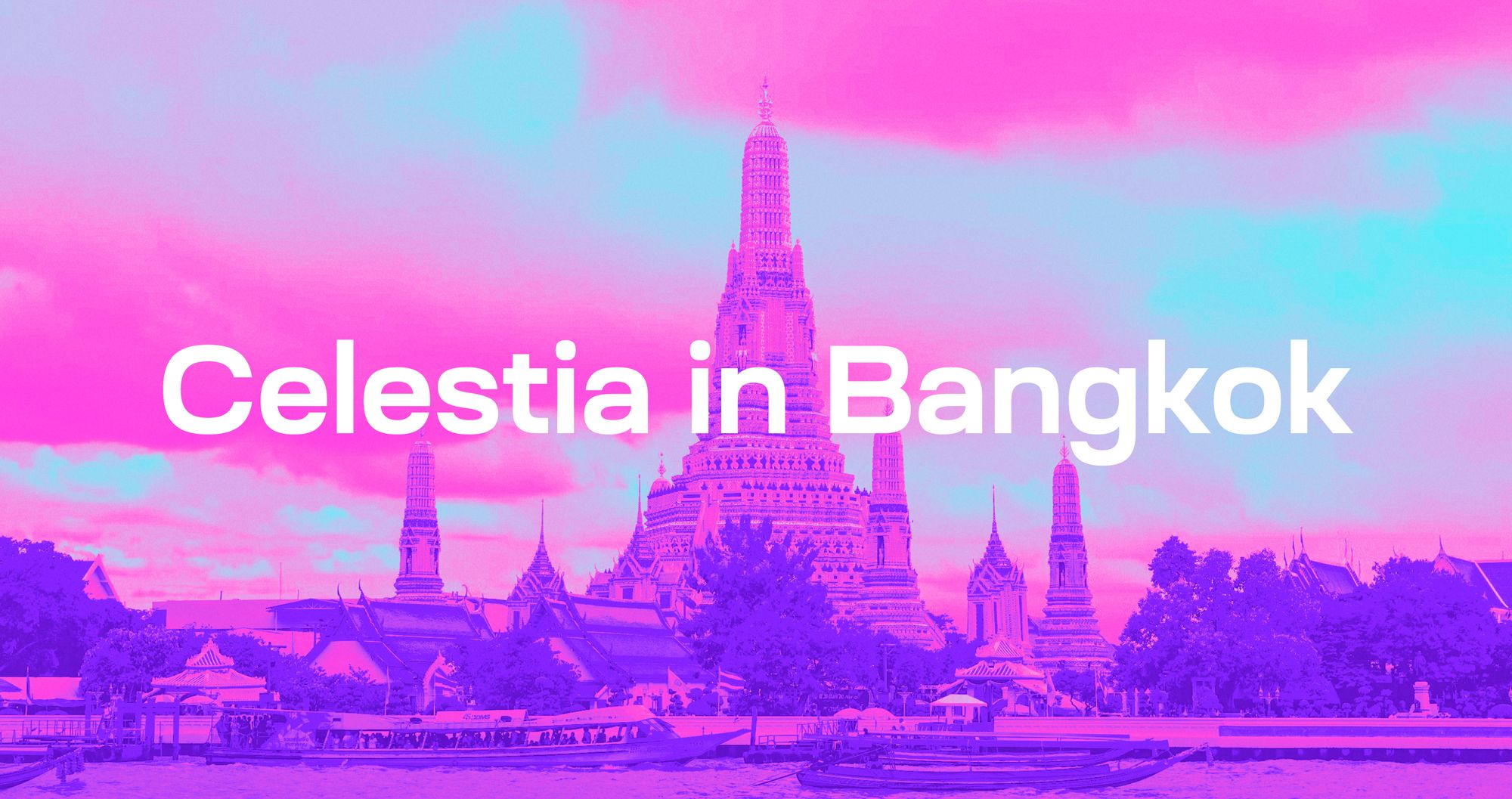 Celestia in Bangkok