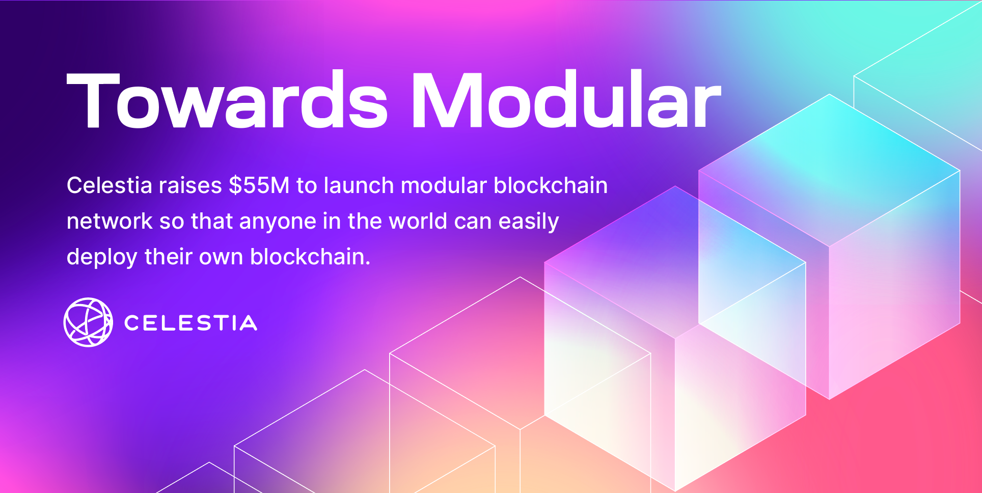 Celestia raises $55M to launch modular blockchain network