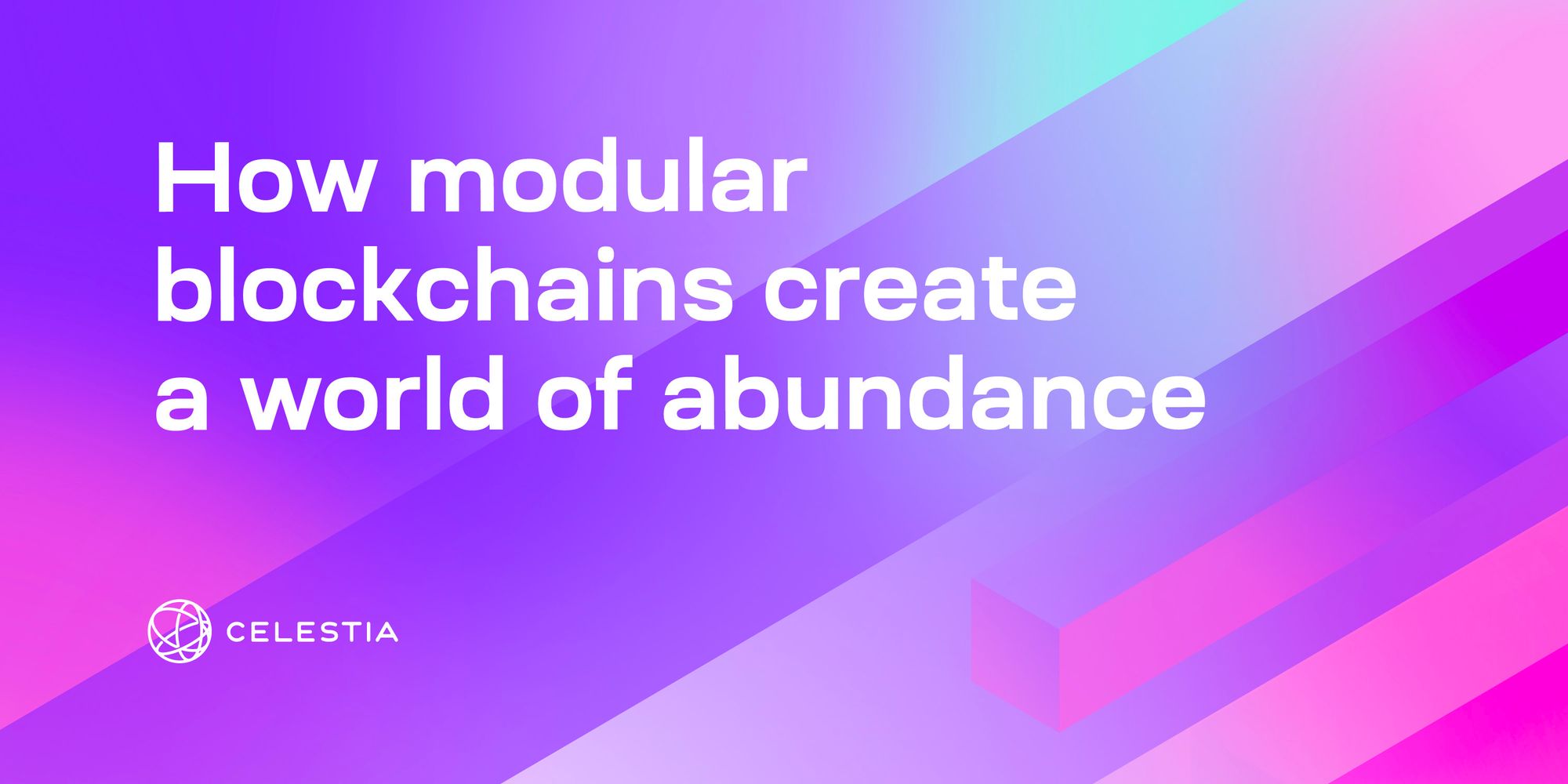 How modular blockchains create a world of abundance