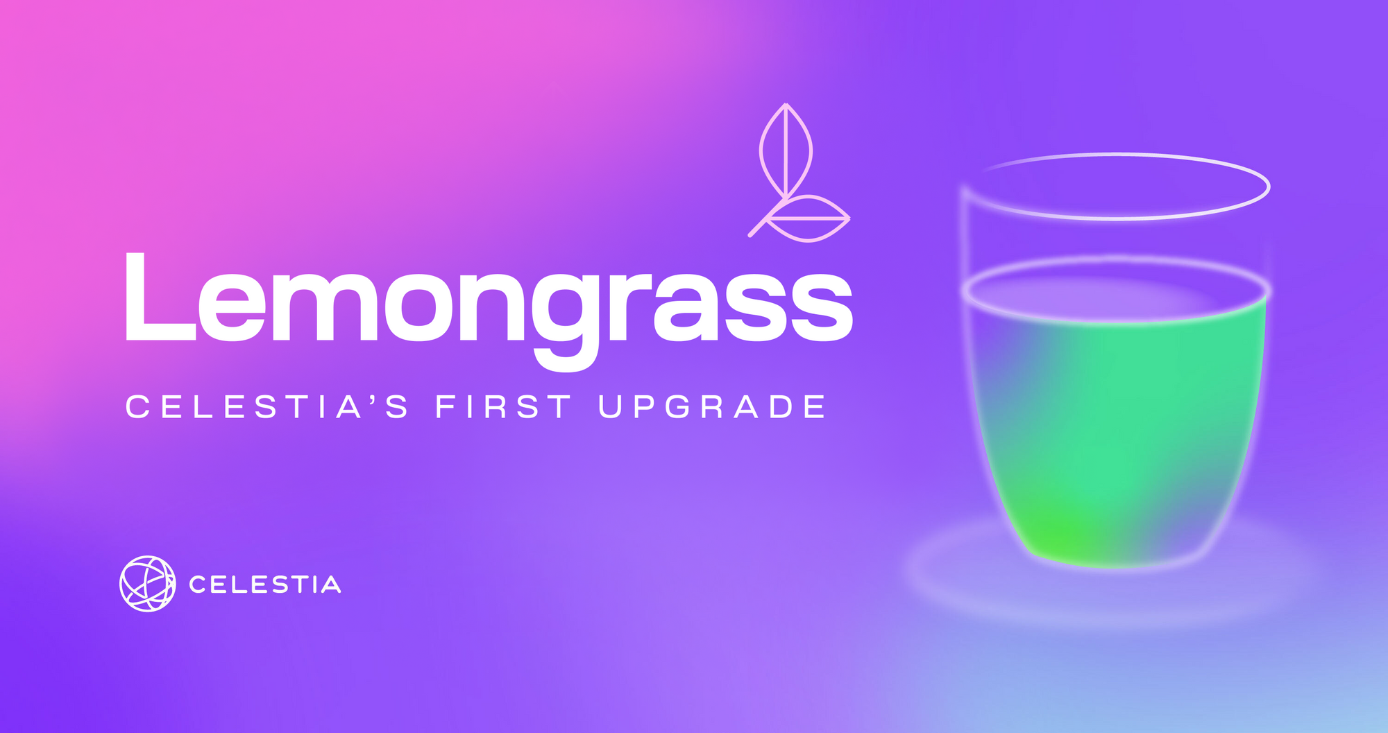 Lemongrass: Celestia's first upgrade