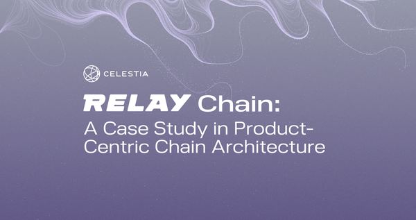 Relay Chain: A Case Study in Product-Centric Chain Architecture